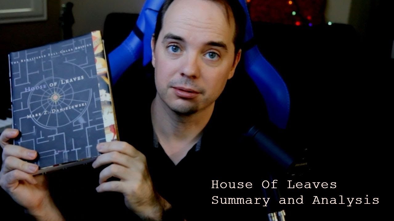 House of Leaves - Summary and Analysis