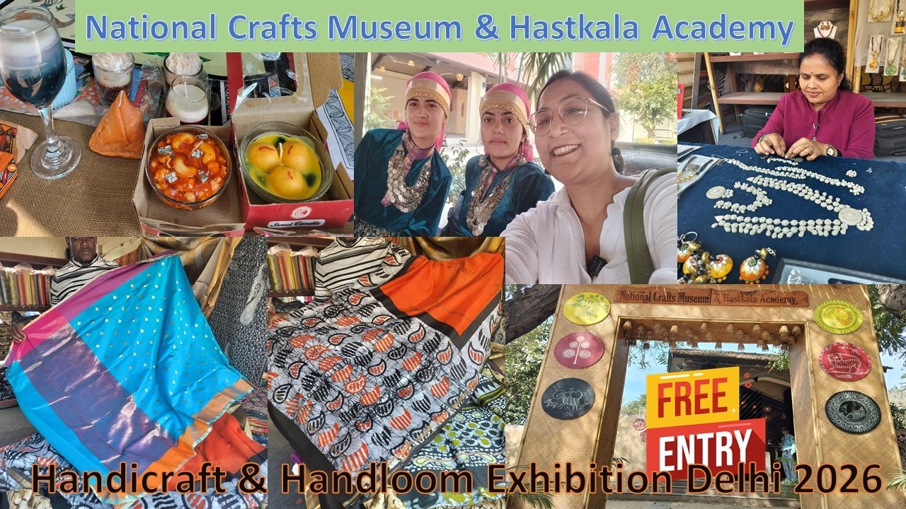 National Crafts Museum & Hastkala Academy Delhi 2026 handloom handicraft exhibition expo.