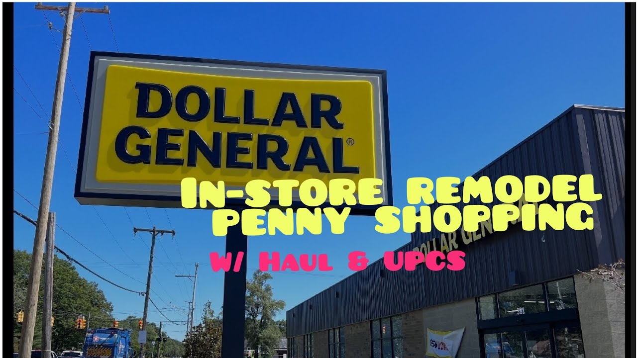 Dollar General in-store REMODEL PENNY shopping and haul🔥🔥