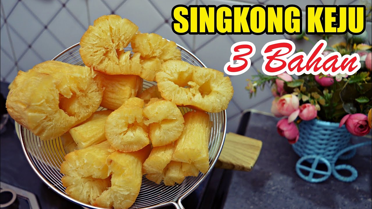 Singkong Keju 3 Bahan Crispy & Melepuh
