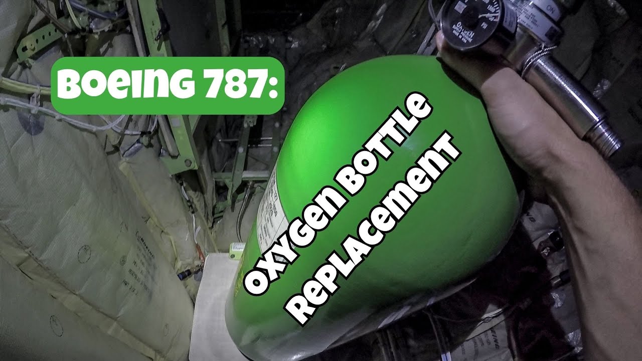 Boeing 787: Crew Oxygen Bottle replacement