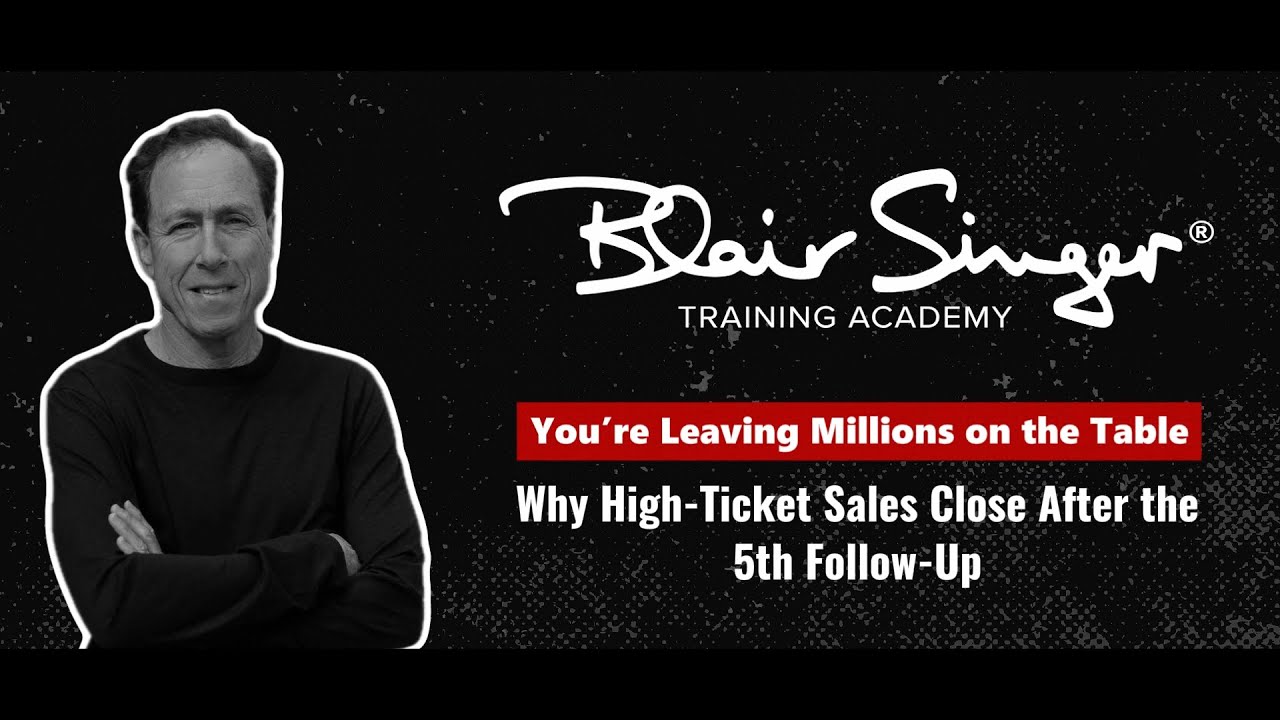 You’re Leaving Millions on the Table | The High-Ticket Sales Follow-Up Strategy That Works