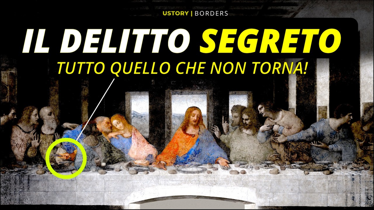 L&rsquo;Ultima Cena di Leonardo da Vinci: il Messaggio Segreto che Potrebbe Sconvolgere Tutto!
