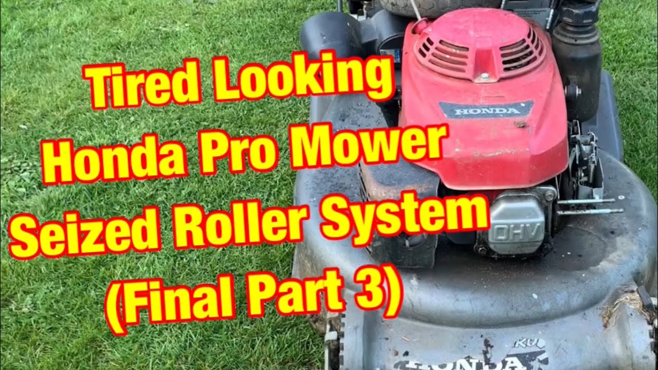 Honda HRD536 Pro Mower , seized Roller System (Final Part 3)  #Menditman #Honda