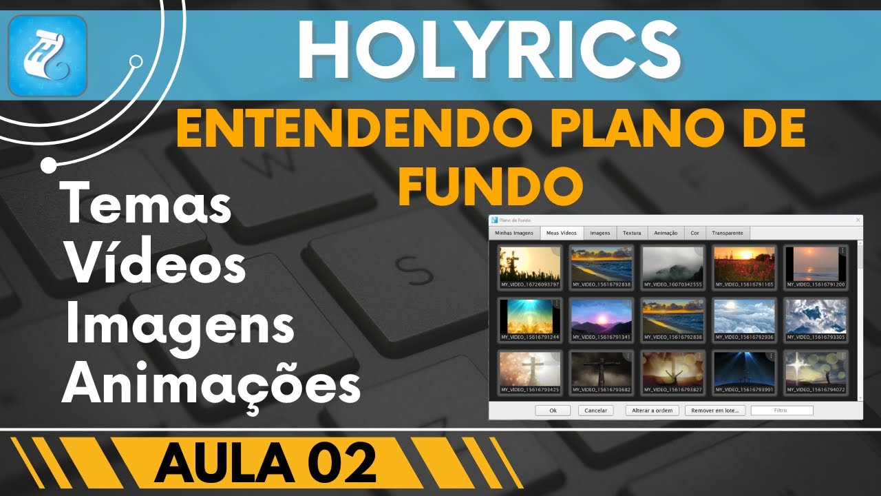 PLANO DE FUNDO HOLYRICS - Adicionar VÍDEOS, IMAGENS, TEMAS ANIMADOS | #holyrics