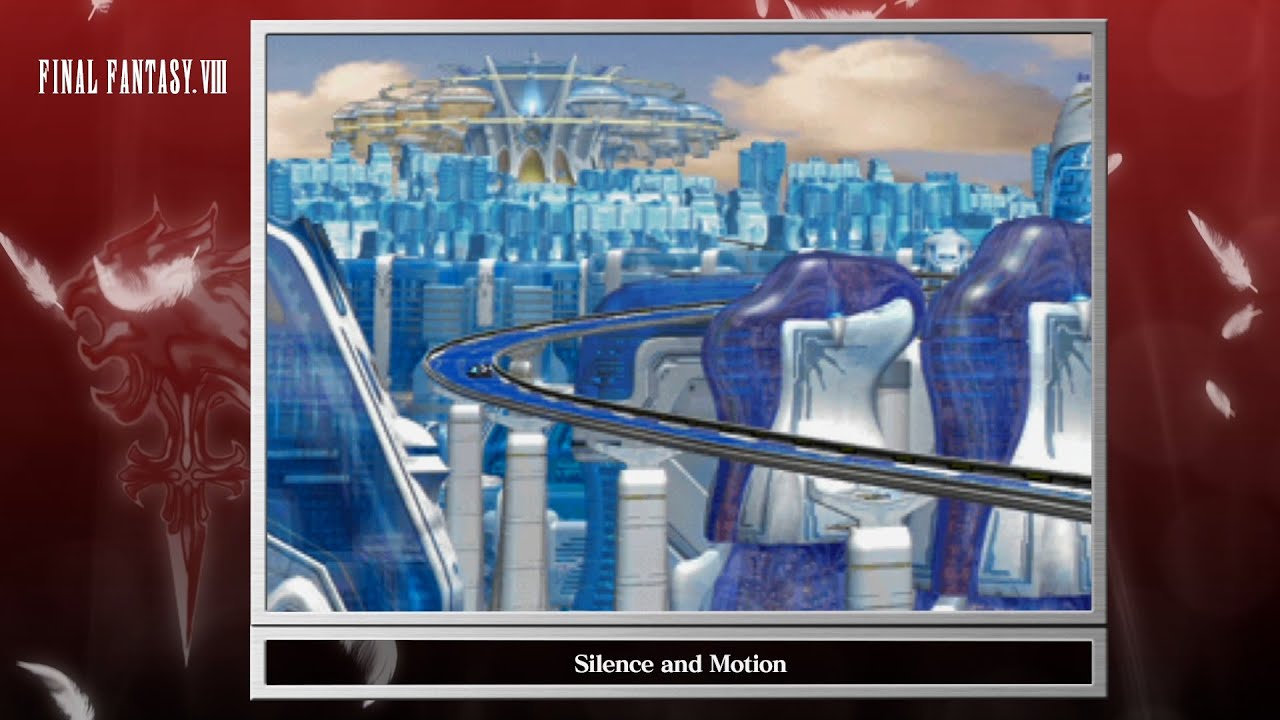 [Video Soundtrack] Silence and Motion [FINAL FANTASY VIII]