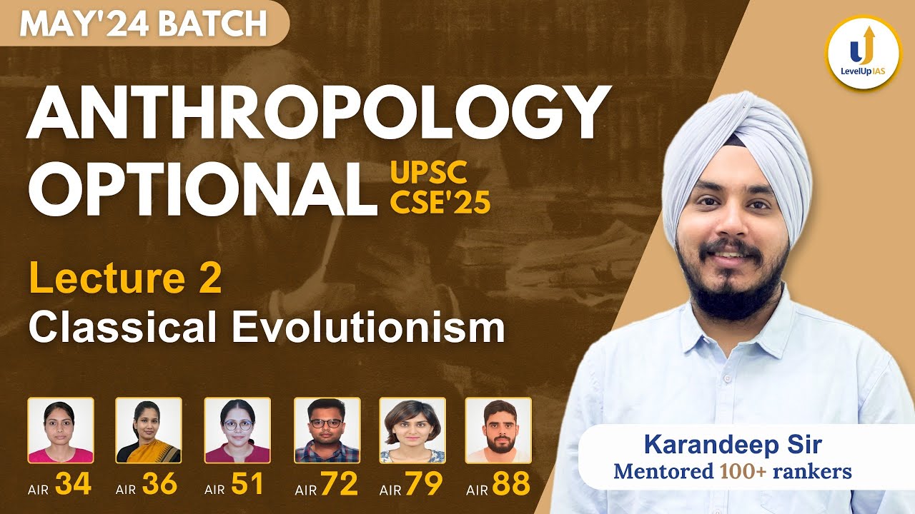 🔴 Lecture 2: Classical Evolutionism | Anthropology Optional UPSC 2025 🔥 Karandeep Sir | LevelUp IAS