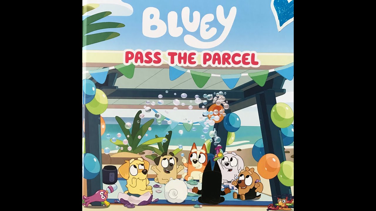 Bluey Pass The Parcel | Australian read-a-loud with sound. ©️Ludo Studios PtyLtd 2018.