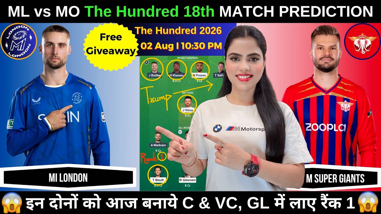 ML vs MO Today Match Prediction | ML vs MO Dream11 Prediction | The Hundred 2026 Match 18