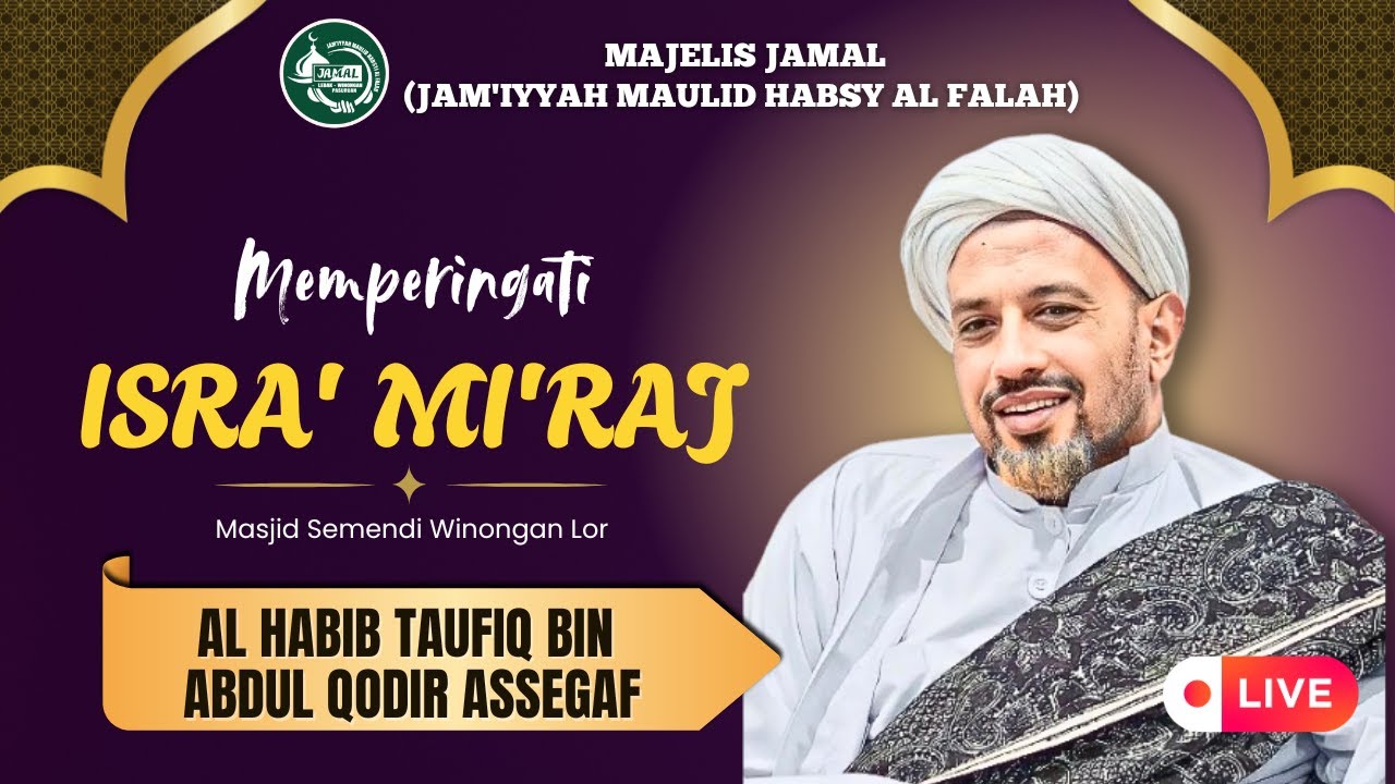 🔴Live Peringatan Isra Mi'raj bersama Al Habib Taufiq bin Abd Qodir Assegaf