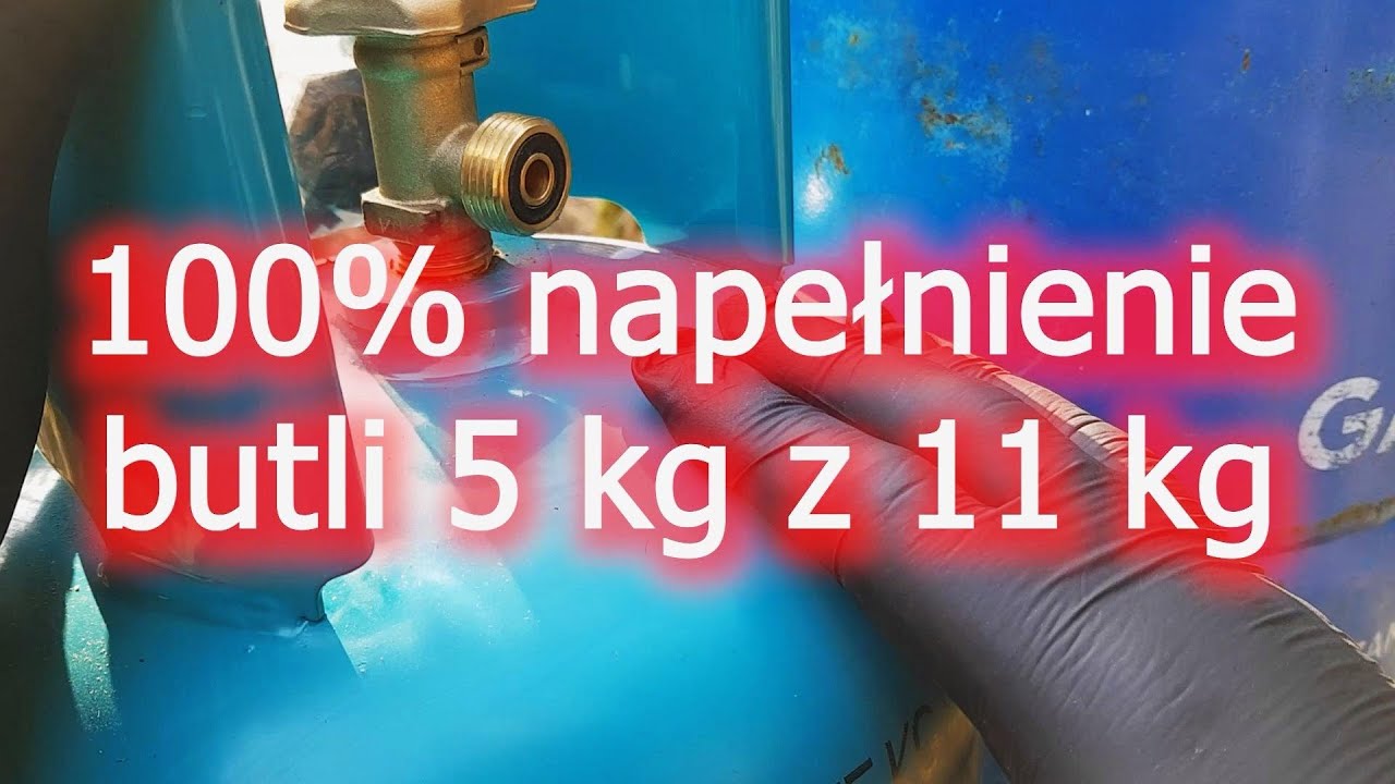Napełnianie butli turystycznej 5 kg bez odpowietrznika w 100% z butli 11 kg (gwint W21,8L,1/2