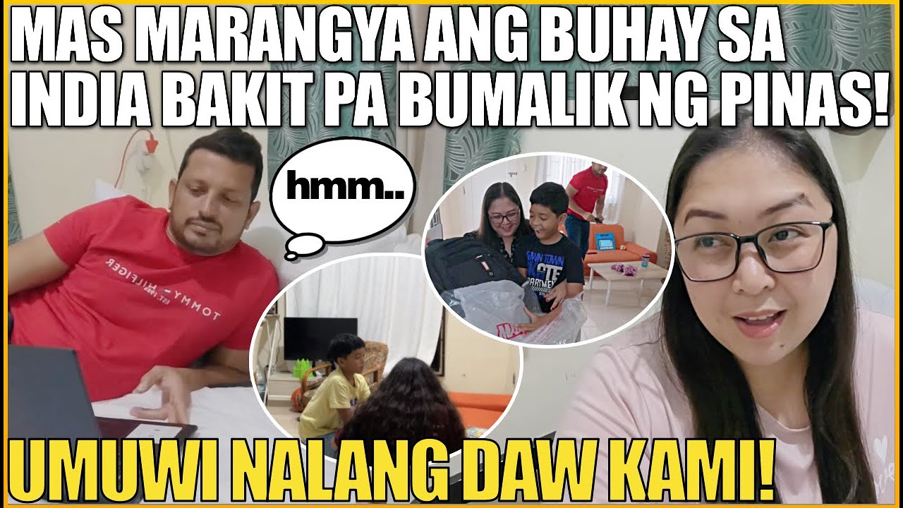 MAS MARANGYA ANG BUHAY SA INDIA BAKIT PA BUMALIK NG PINAS! UMUWI NALANG DAW KAMI!