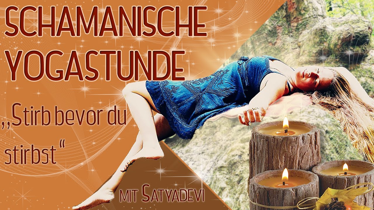 Schamanische Yogastunde mit Satyadevi - Yoga Vidya Mittelstufe Live 16:15 Uhr 02.05.2021