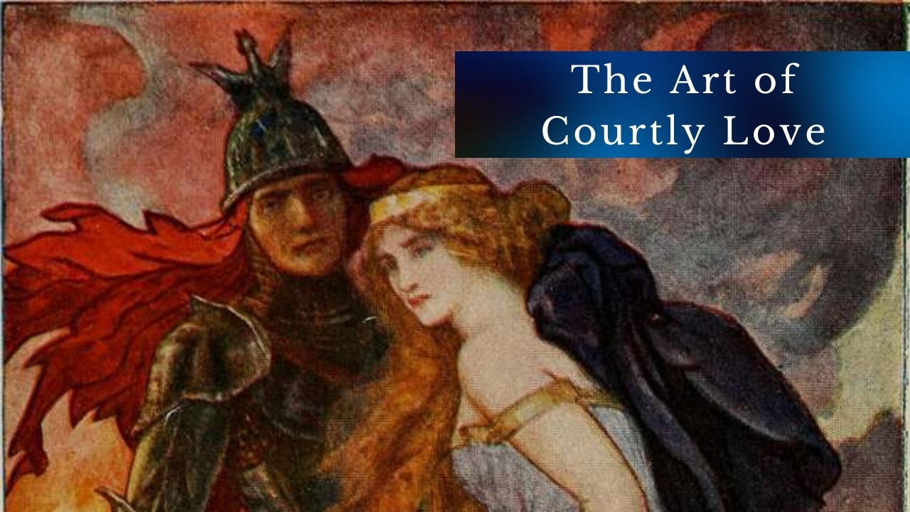 The Art of Courtly Love
