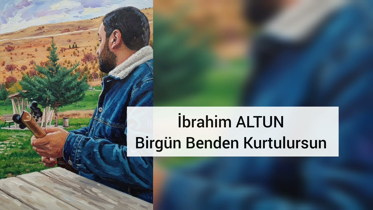 İbrahim ALTUN  - Birgün Benden Kurtulursun  - 2026 - ARGUVAN 