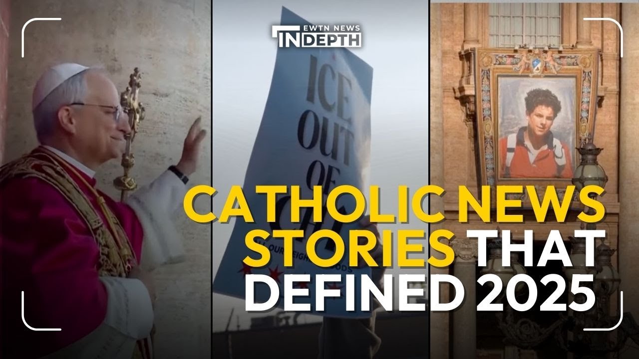 The Top Catholic News Stories That Defined 2025 | EWTN News In Depth January 2, 2026