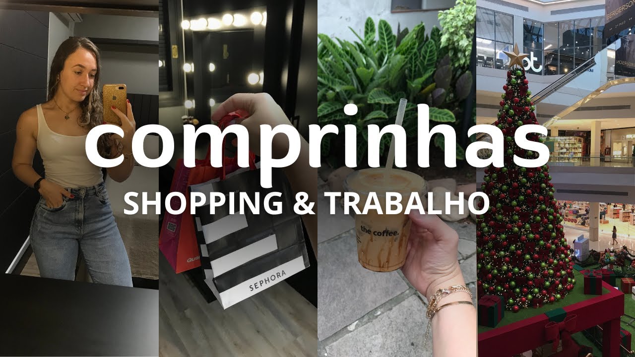 VLOG DE COMPRINHAS, shopping e rotina de trabalho
