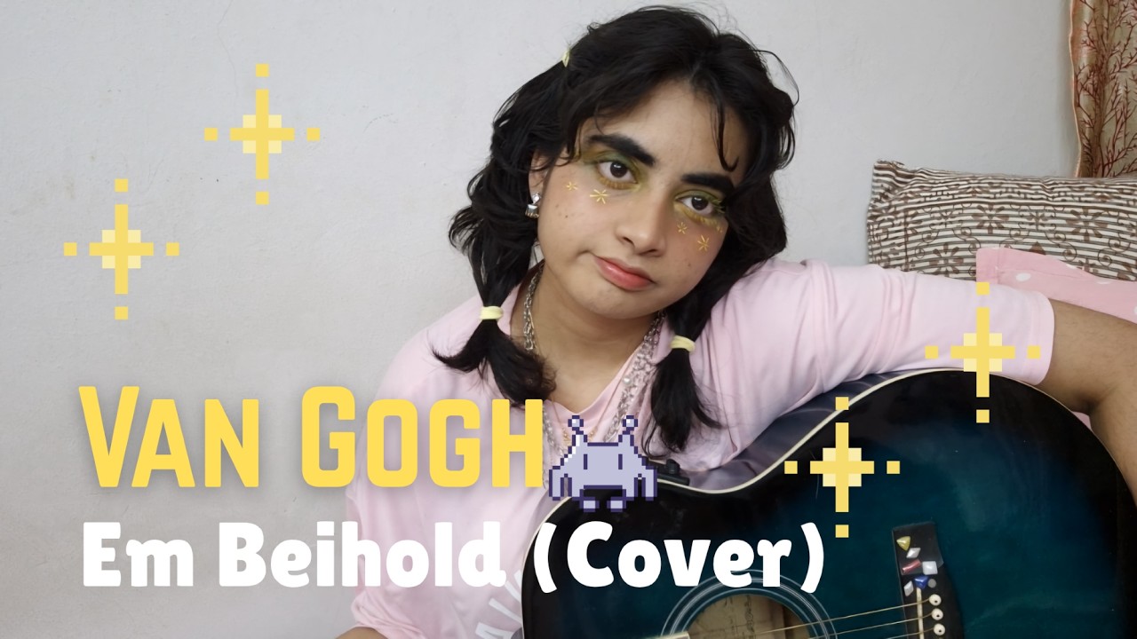 Van Gogh - Em Beihold | Cover by Azure