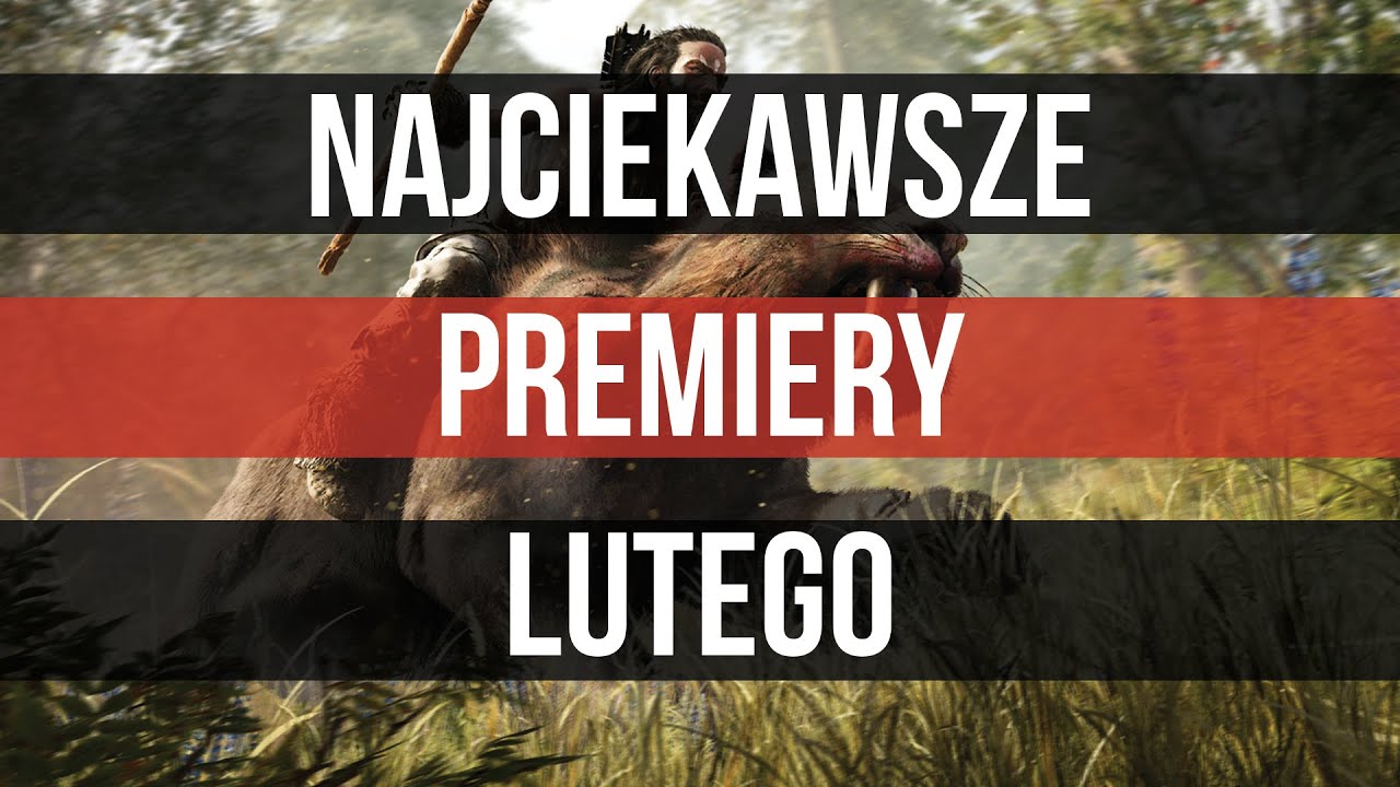 Premiery gier - luty 2016