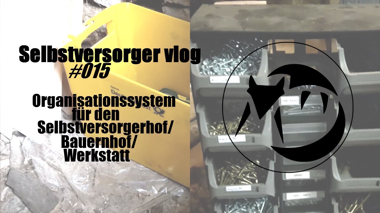 Selbstversorger vlog #015: Organisationssystem f&uuml;r den Selbstversorgerhof (ohne Mehraufwand)