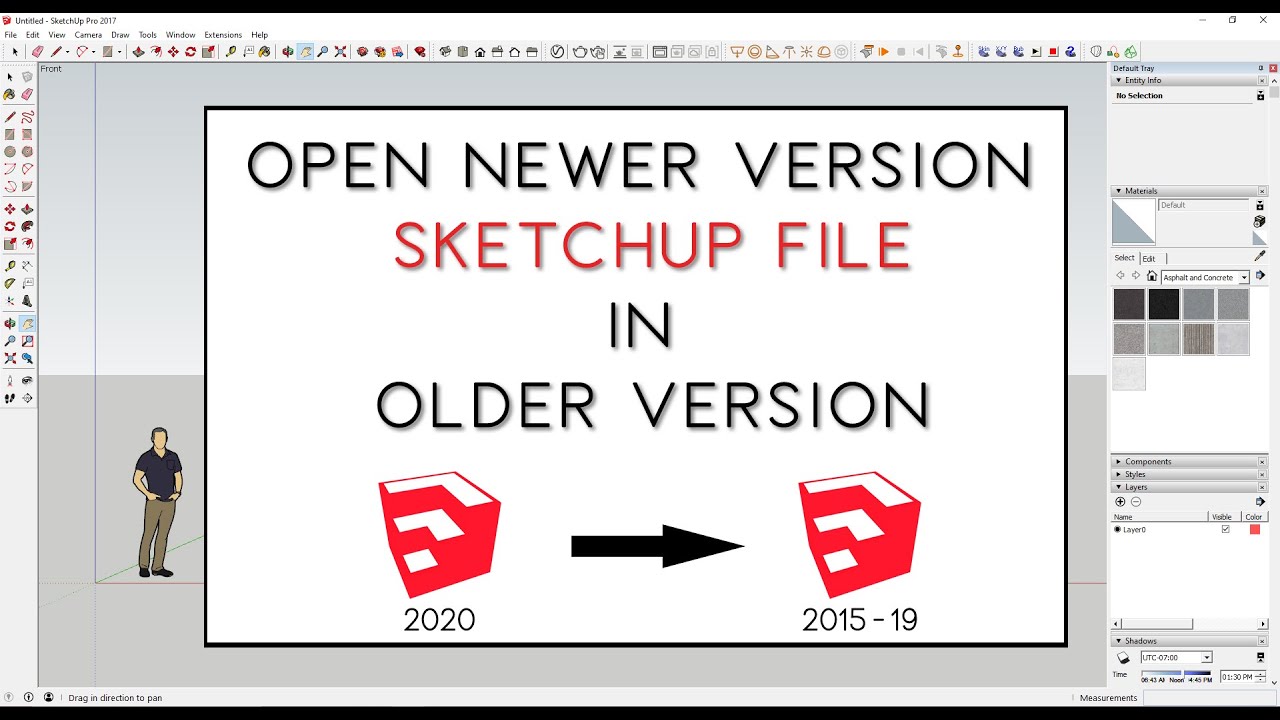 How to Open Newer version Sketchup file in Older version