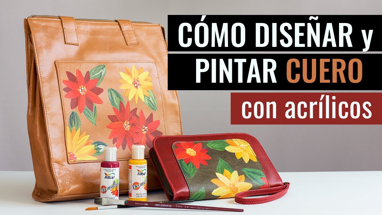 DIY - C&Oacute;MO PINTAR CUERO con ACR&Iacute;LICOS