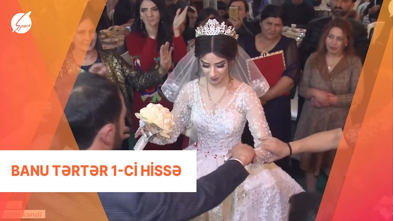 Banu Tərtər 1-ci Hissə