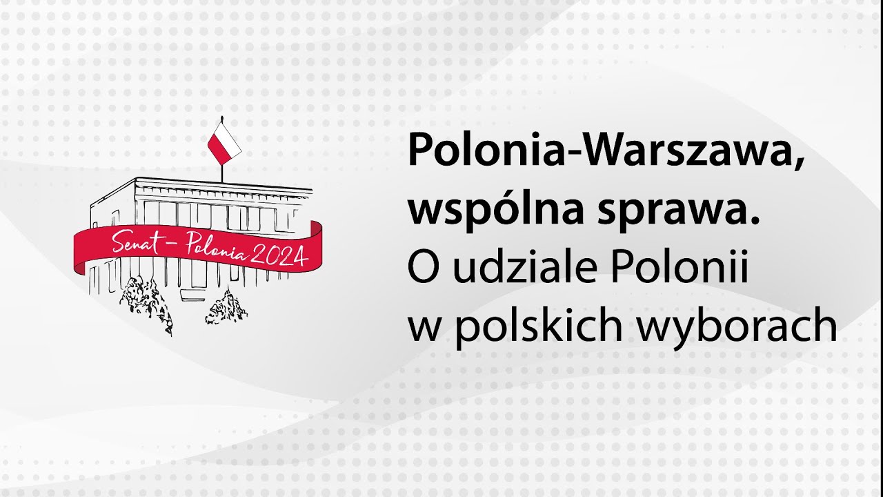 Polonia-Warszawa, wspólna sprawa. O udziale Polonii w polskich wyborach