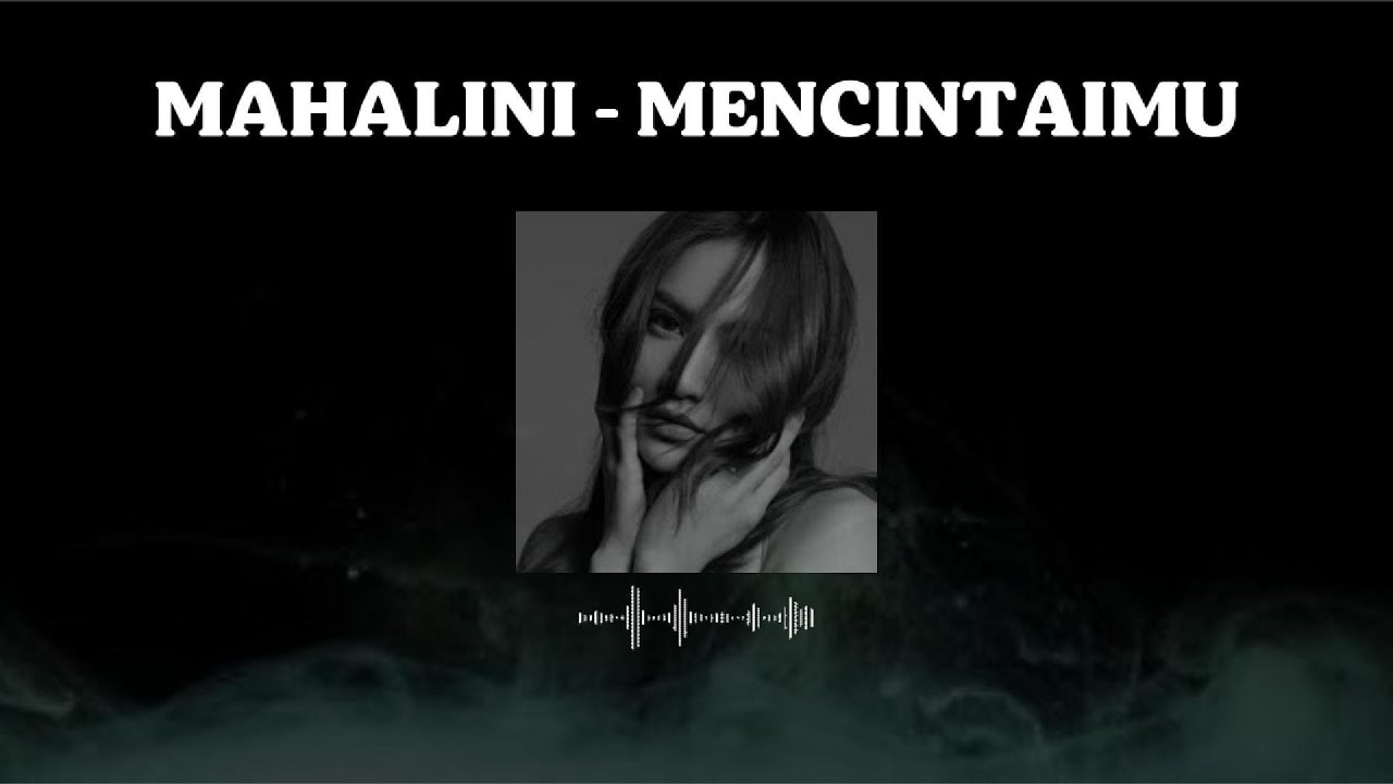 MAHALINI - MENCINTAIMU [ LIRIK ]