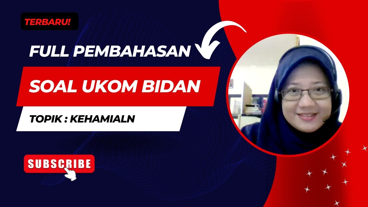TERBARU! SOAL UKOM  PROFESI BIDAN TOPIK KEHAMILAN  FULL PEMBAHASAN