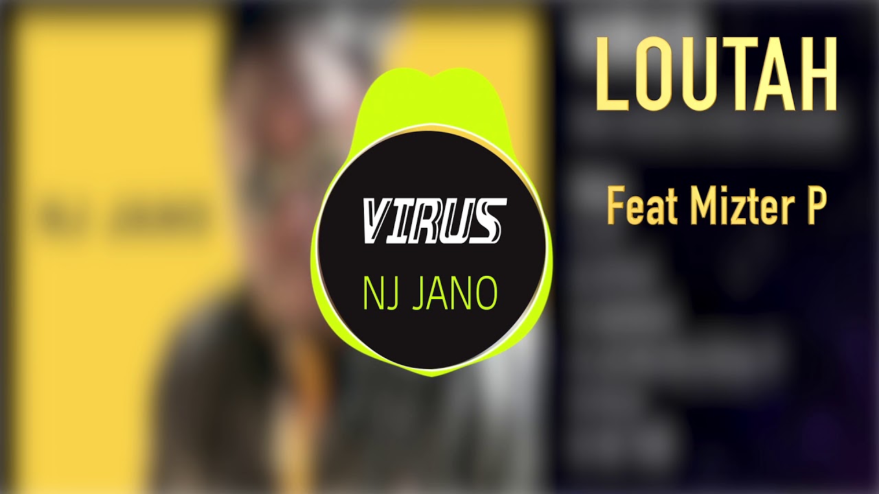 Nj Jano   LOUTAH Feat Mizter P