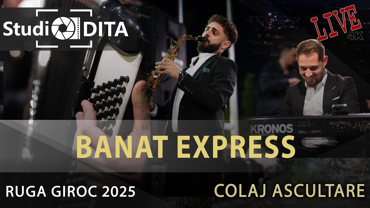 Banat Express 🔴🚀 Colaj Ascultari LIVE 🎷Ruga de la Giroc 2025