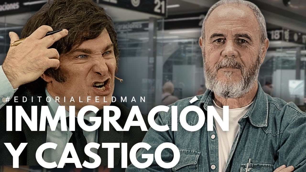 La agenda del miedo: inmigración, castigo y distracción política. #editorialfeldman