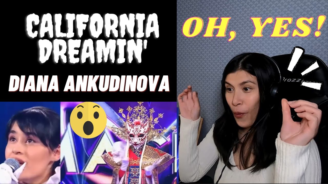 Диана Анкудинова - DIANA ANKUDINOVA - California Dreamin' l REACTION