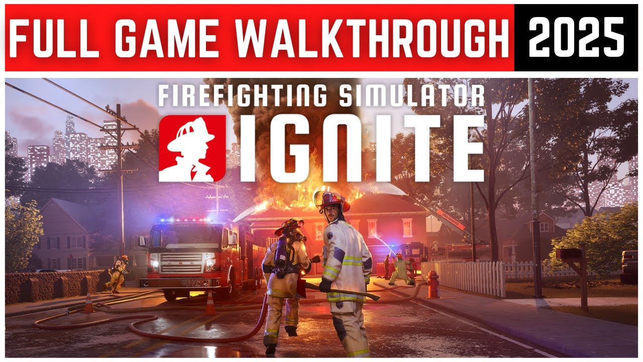 Firefighting Simulator Ignite &ndash; Realistic Firefighter Simulation Gameplay (2025)