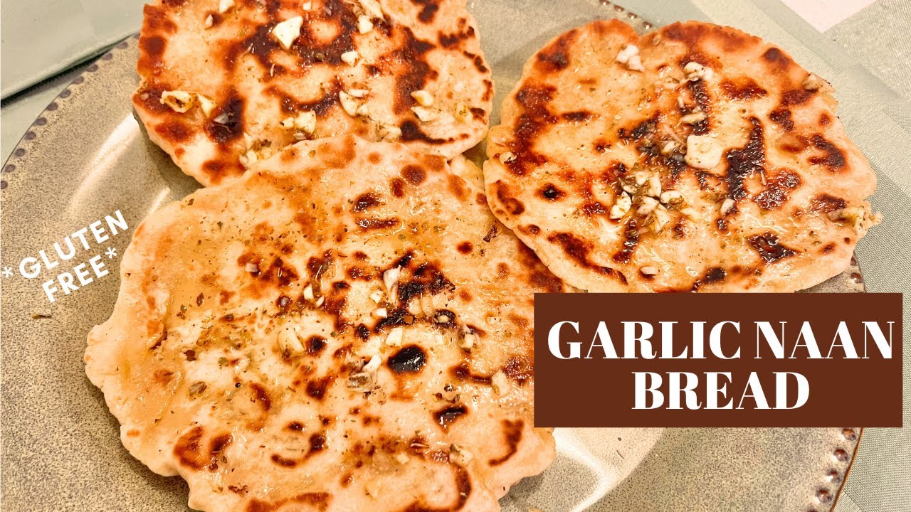 Soft & Tasty GARLIC NAAN BREAD | Gluten-Free