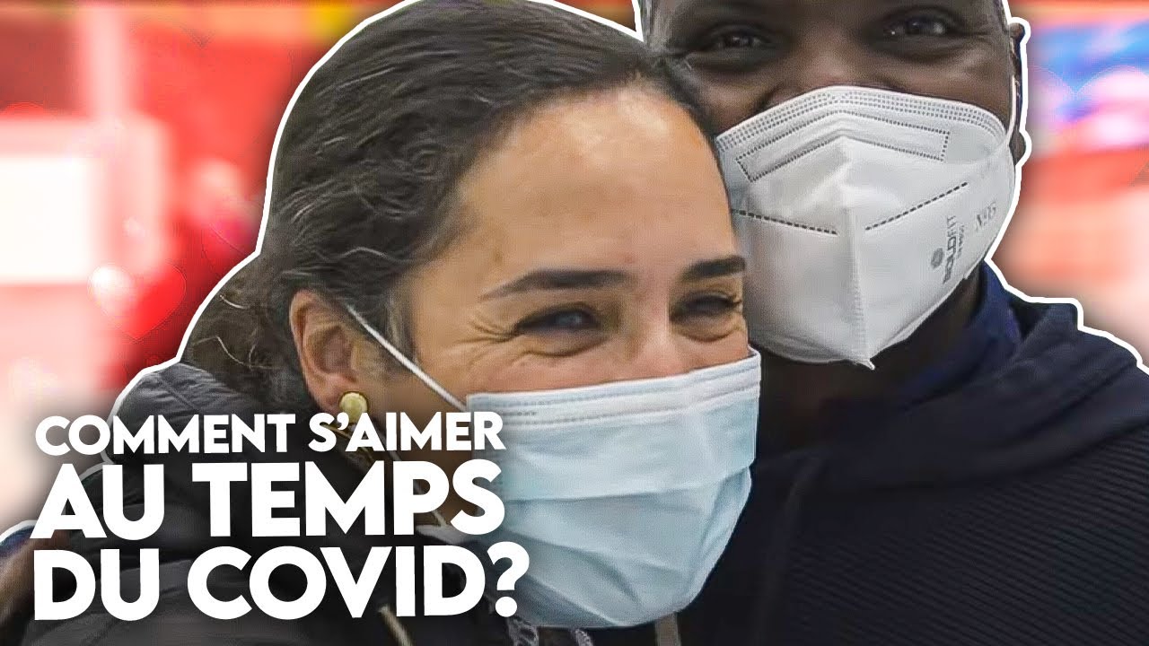 L&rsquo;amour au temps du covid