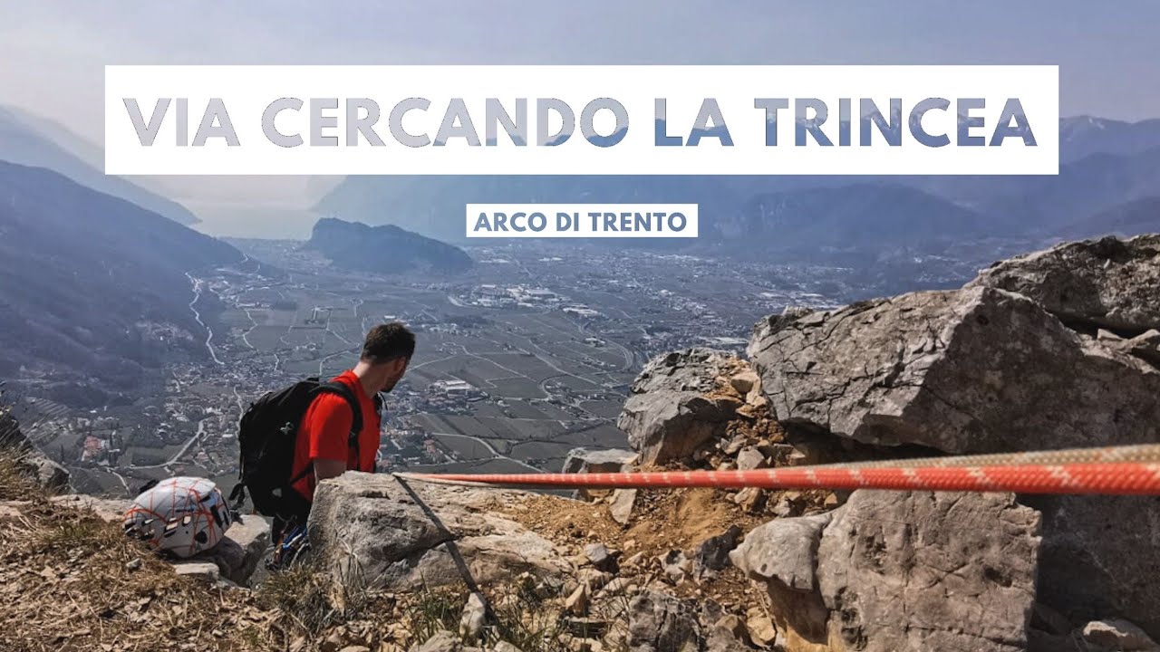 Cercando la trincea - Arrampicata Arco