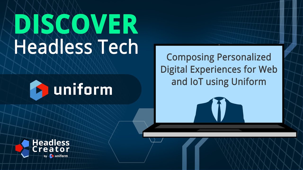 DHT 12: Composing Personalized Digital Experiences for Web and IoT using Uniform