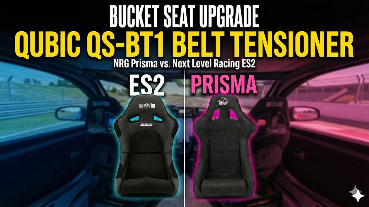 QUBIC QS-BT1 Belt Tensioner Bucket Seat FLEX Off: NRG Prisma vs. Next Level Racing ES2