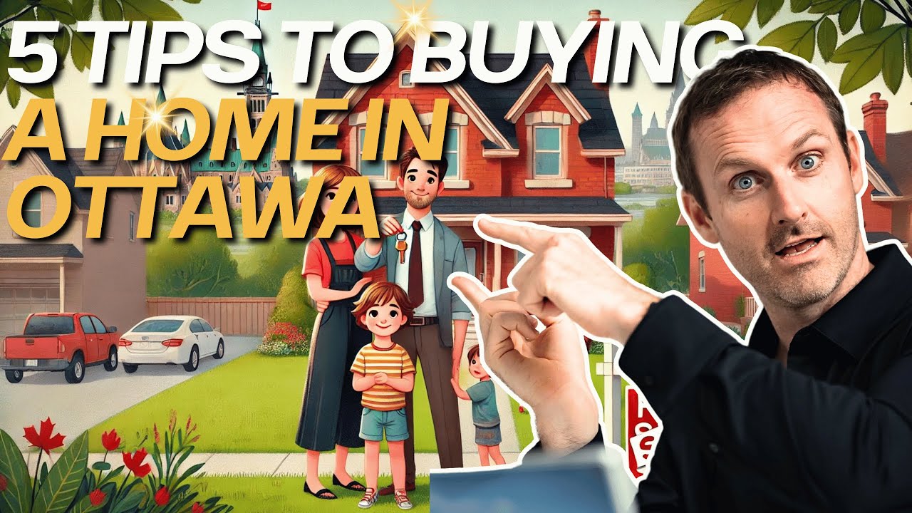 5 Essential Tips for First-Time Home Buyers in Ottawa | Navigating Ottawa's Real Estate Market