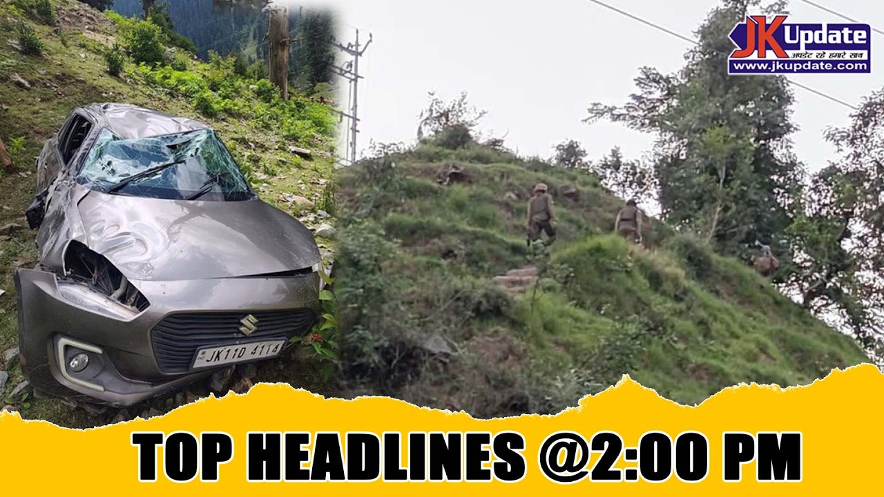 JKupdate Top Headlines @ 2 PM 05 June 2026