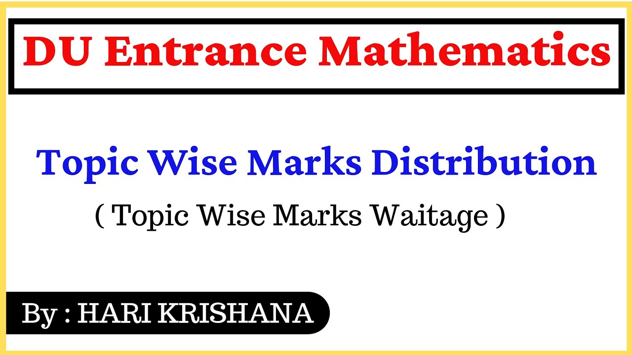 DU MSc entrance mathematics Marks Distribution | DU MSc entrance  maths Previous year paper analysis