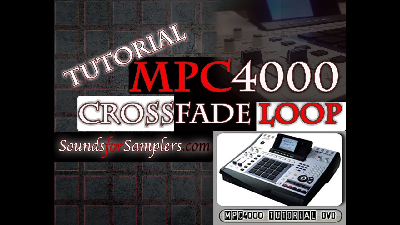 AKAI MPC4000 Crossfade Loop Tutorial (XFADE LOOPING)