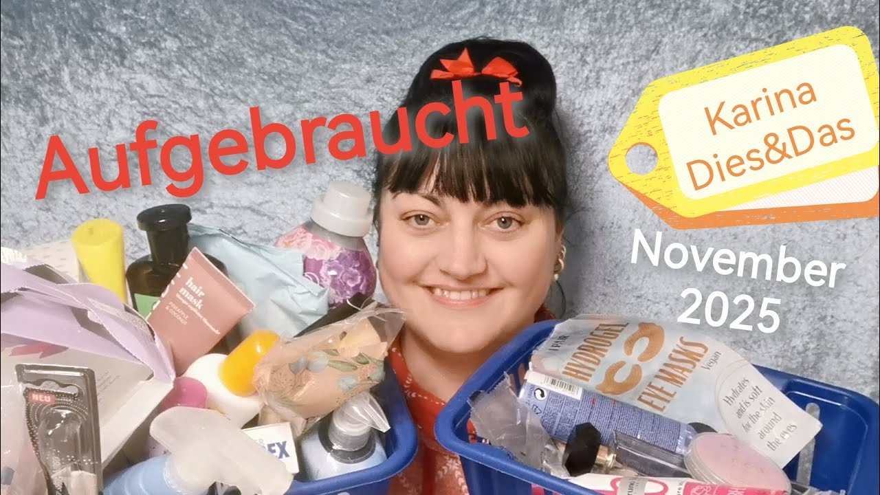 Aufgebraucht & Platt gemacht November 2025 🚮 Test Review Declutter 