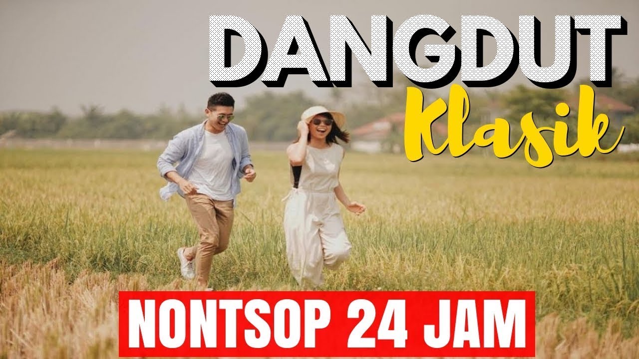 HIBURAN DANGDUT KLASIK TERPOPULER VIRAL SEPANJANG MASA
