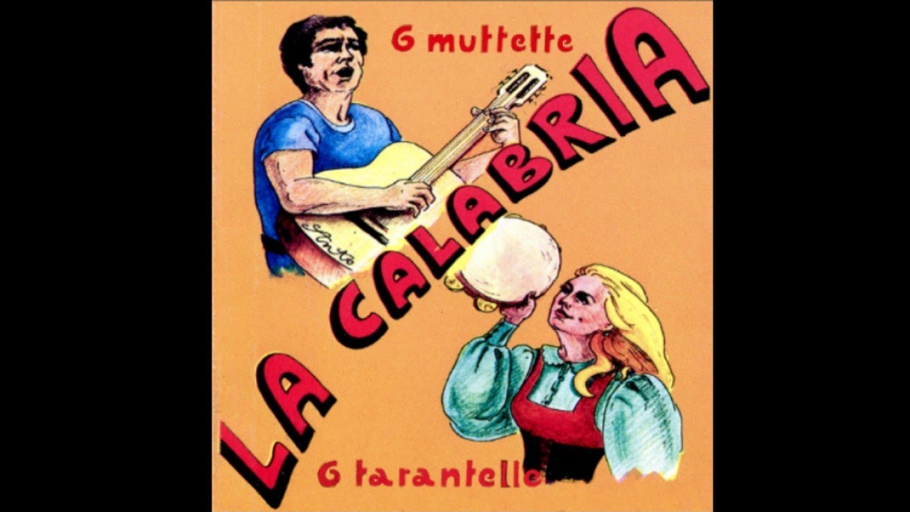 La Calabria - 6 muttette 6 tarantelle (FULL ALBUM)