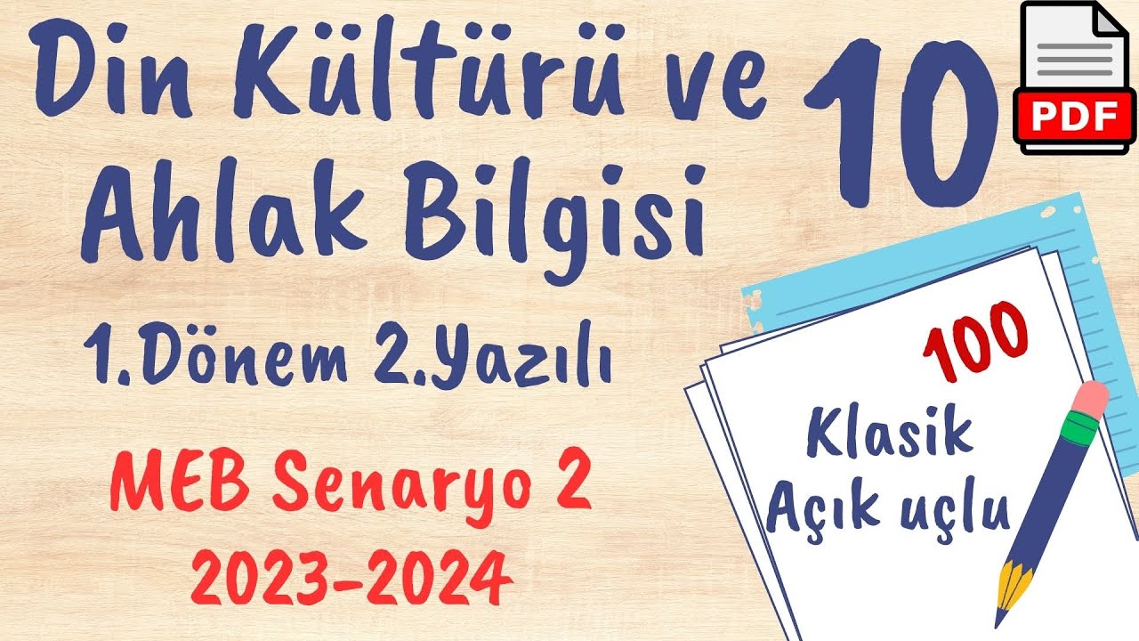 Din Kültürü ve Ahlak Bilgisi 10.Sınıf 1. Dönem 2. Yazılı Ortak MEB Senaryo 2 yazılı klasik açık uçlu