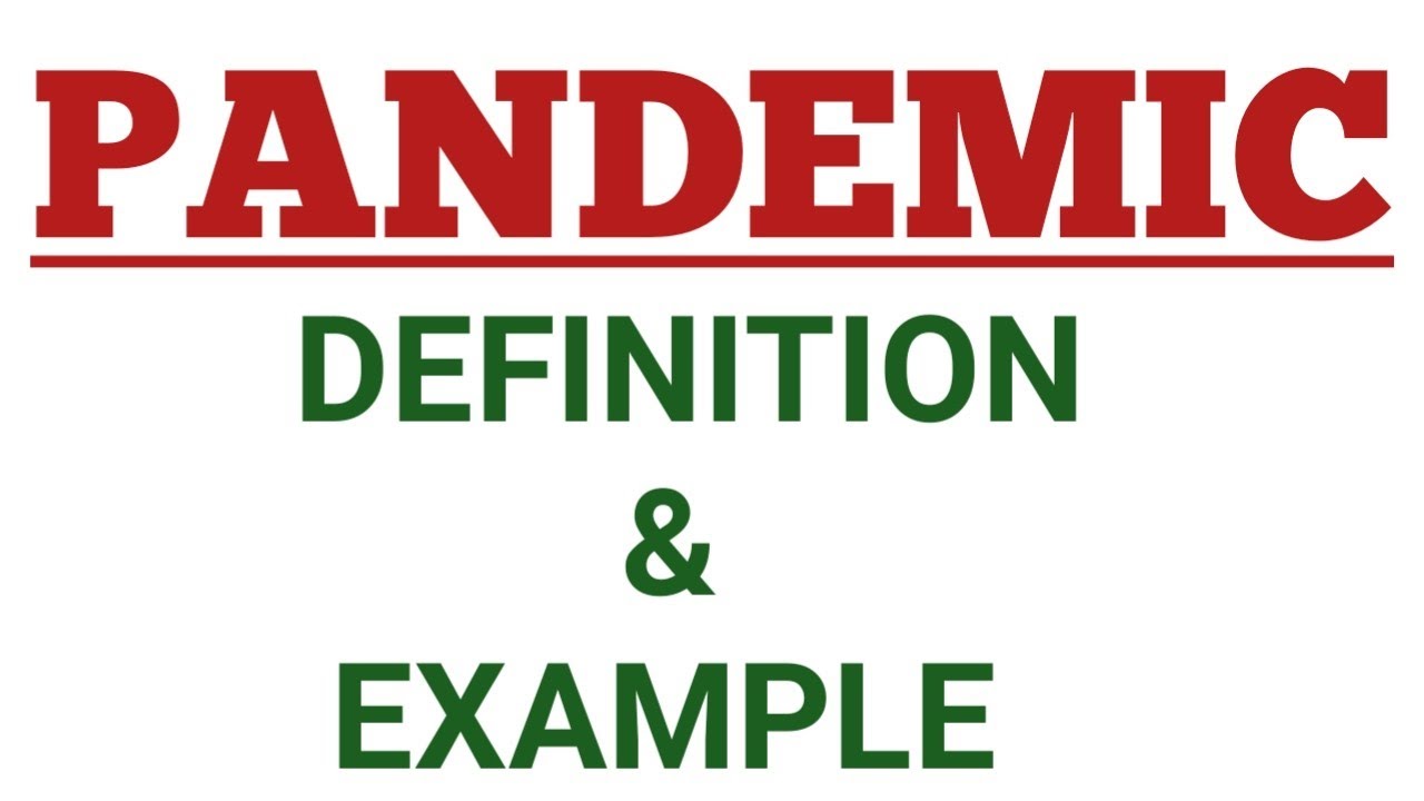 WHAT IS PANDEMIC | RECENT EXAMPLE OF PANDEMIC
