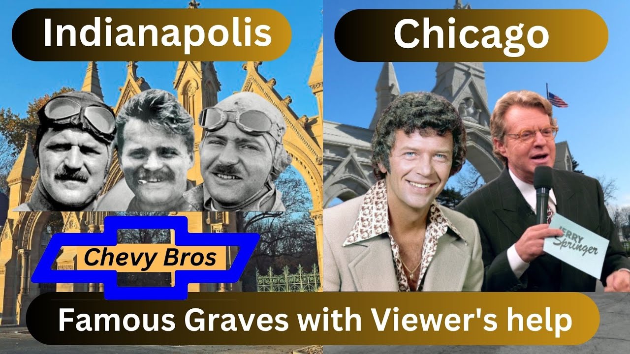 Final Resting Places of Indianapolis and Chicago's Most Notable Figures: Chevy Bros, Jerry Springer